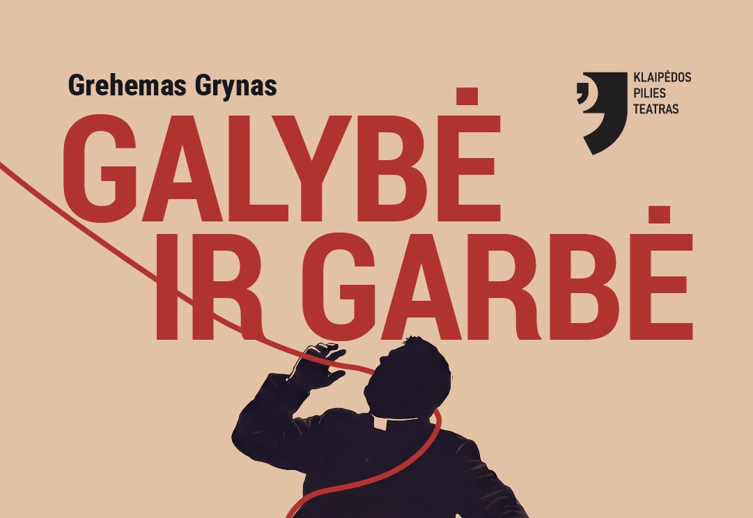 GALYBĖ IR GARBĖ